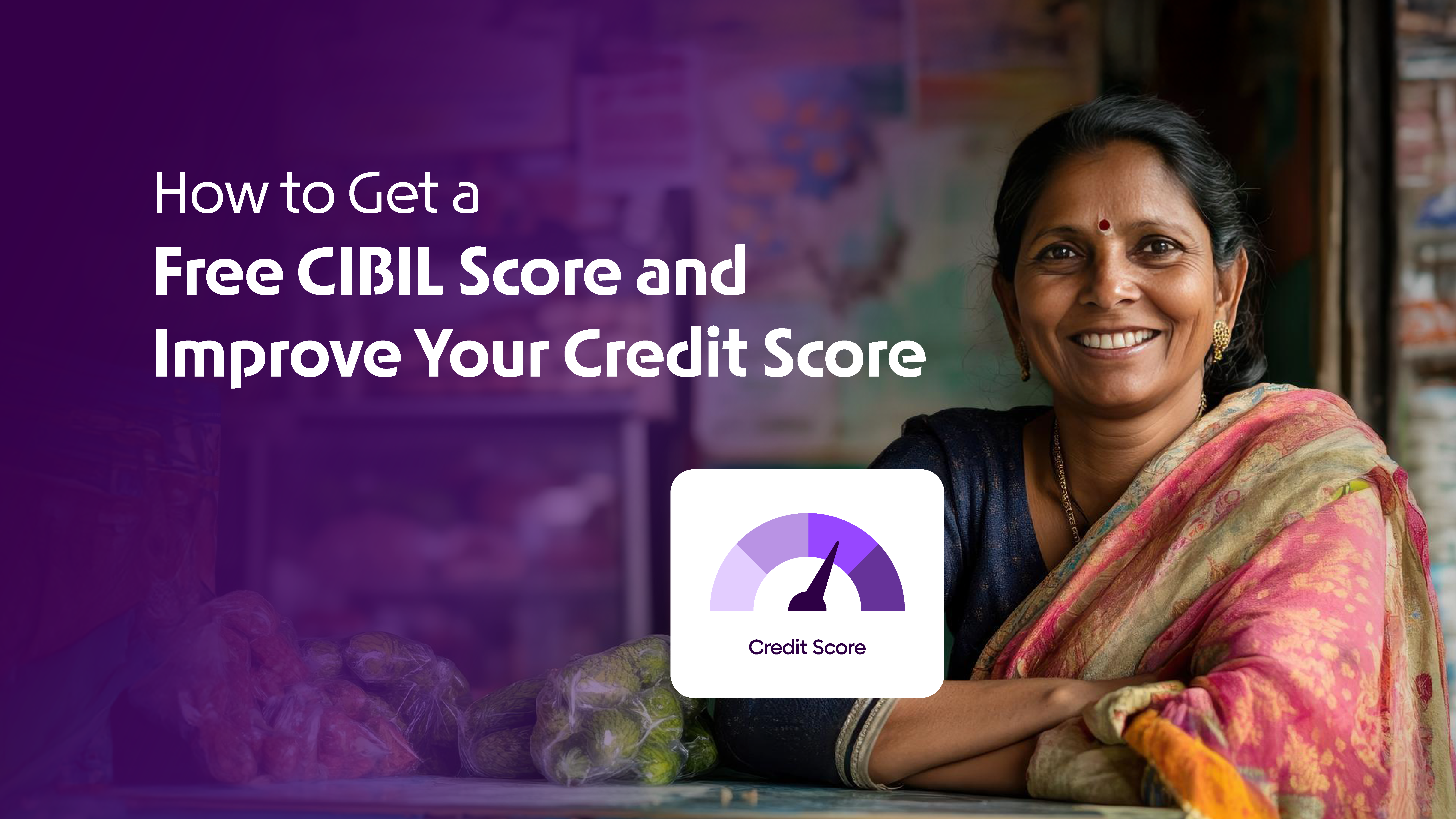 How to Get a Free CIBIL Score and Improve Your Credit Score